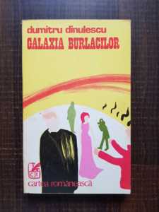 Dumitru Dinulescu - Galaxia burlacilor
