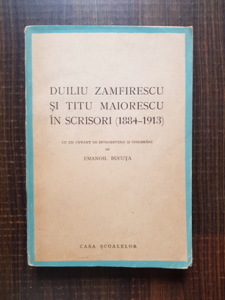 Emanoil Bucuta - Duiliu Zamfirescu si Titu Maiorescu in scrisori 1884-1913