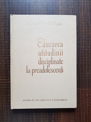 V. A. Krutetki - Educarea atitudinii disciplinate la preadolescenti