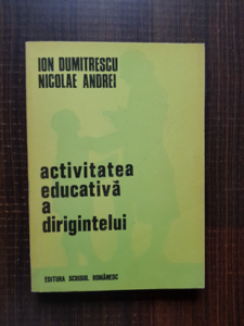 Ion Dumitrescu - Activitatea educativa a dirigintelui
