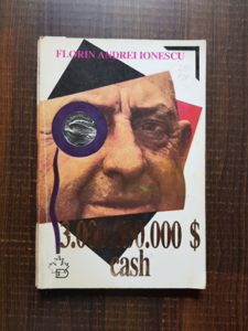 Florin Andrei Ionescu - 3.000.000.000 dolari cash