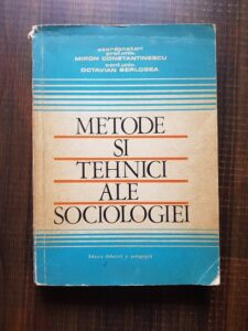 Miron Constantinescu, Octavian Berlogea - Metode si tehnici ale sociologiei