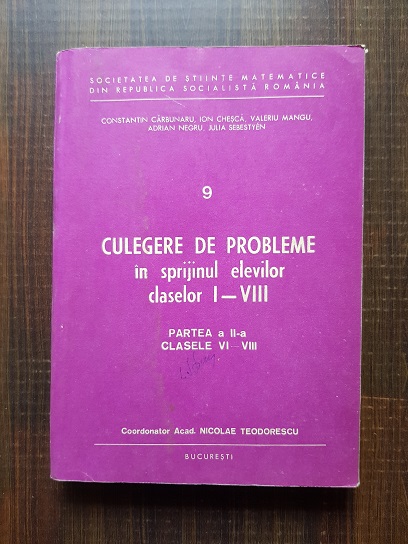 Nicolae Teodorescu - Culegere de probleme in sprijinul elevilor claselor I-VIII