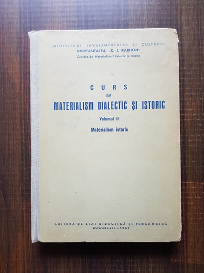 Curs de materialism dialectic si istoric. Volumul 2. Materialism istoric