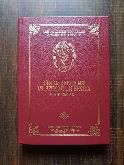 Raspunsuri mari la Sfanta Liturghie. Antologie