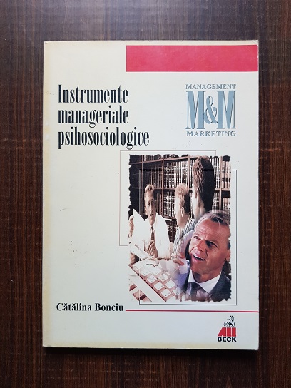 Catalina Bonciu - Instrumente manageriale psihosociologice