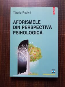 Tiberiu Rudica - Aforismele din perspectiva psihologica