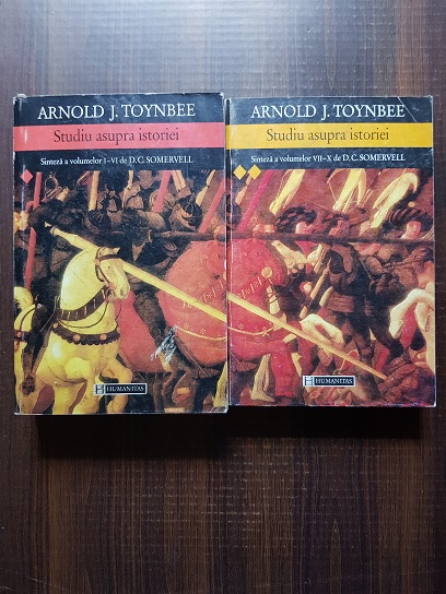 Arnold J. Toynbee - Studiu asupra istoriei 2 volume