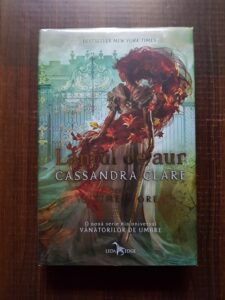 Cassandra Clare - Lantul de aur. Seria Ultimele ore