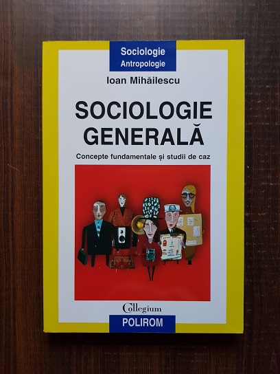 Ioan Mihailescu – Sociologie generala