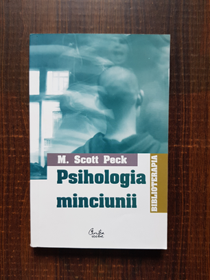 M. Scott Peck – Psihologia minciunii