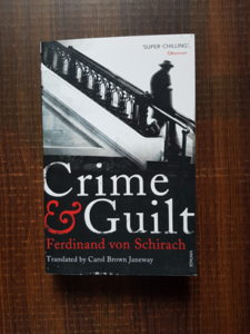 Ferdinand von Schirach - Crime and guilt