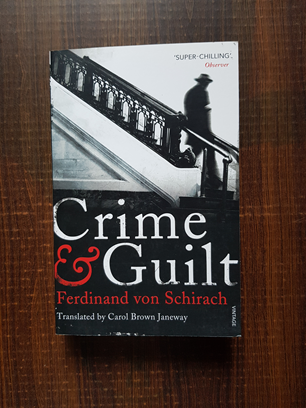 Ferdinand von Schirach – Crime and guilt