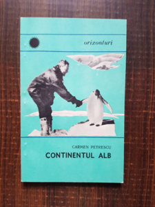 Carmen Petrescu - Continentul alb