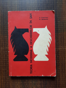Victor Ciociltea - Teoria moderna a deschiderilor in sah volumul 2