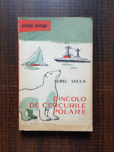Aurel Lecca - Dincolo de cercurile polare