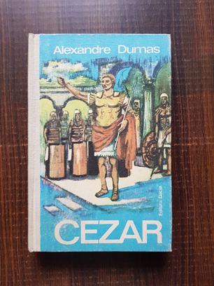 Alexandre Dumas – Cezar