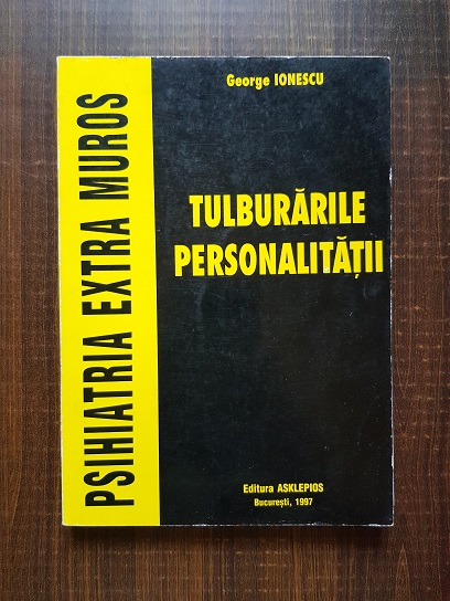 George Ionescu - Tulburarile personalitatii