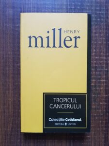 Henry Miller - Tropicul Cancerului