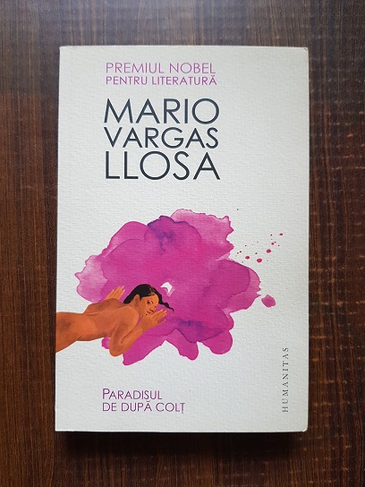 Mario Vargas Llosa – Paradisul de dupa colt