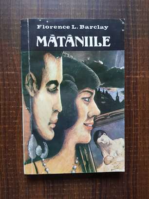 Florence L. Barclay – Mataniile