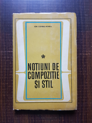 Ion Covrig-Nonea – Notiuni de compozitie si stil