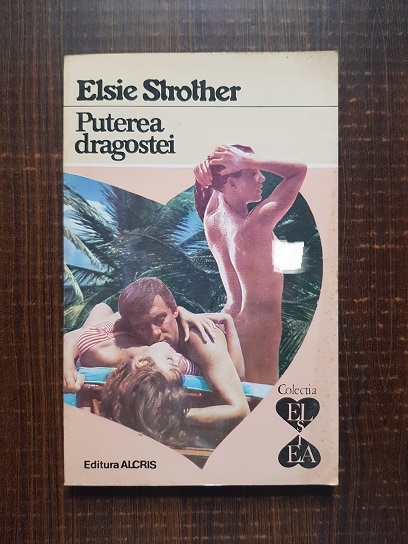 Elsie Strother – Puterea dragostei