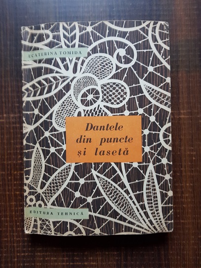 Ecaterina Tomida – Dantele din puncte si laseta