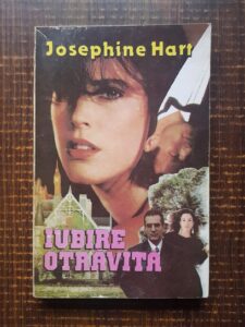 Josephine Hart - Iubire otravita