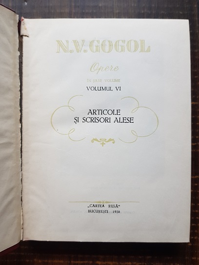 N. V. Gogol - Opere. Articole si scrisori alese. Volumul 6 - imagine 2