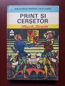 Mark Twain - Print si cersetor (1976, editie cartonata)