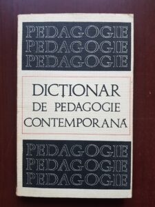 Stefan Barsanescu - Dictionar de pedagogie contemporana