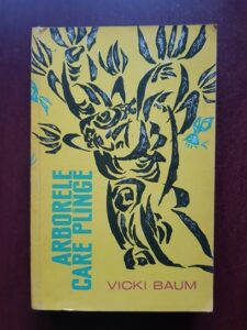 Vicki Baum - Arborele care plange
