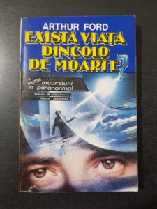 Arthur Ford - Exista viata dincolo de moarte?