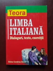 Doina Condrea Derer - Limba italiana. Dialoguri, texte, exercitii