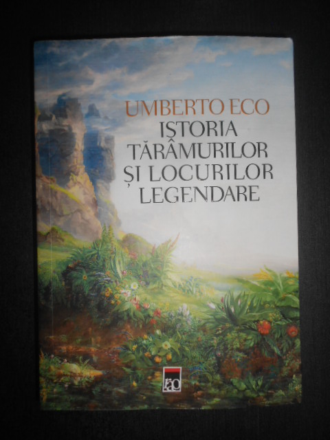 Umberto Eco - Istoria taramurilor si locurilor legendare