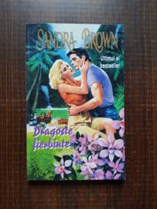 Sandra Brown - Dragoste fierbinte