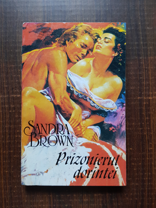 Sandra Brown - Prizonierul dorintei