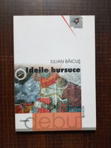 Iulian Baicus - Ideile bursuce