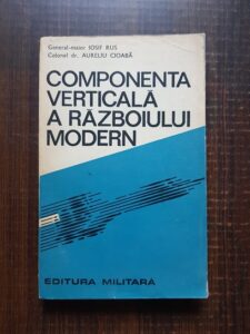 Iosif Rus, Aureliu Cioaba - Componenta verticala a razboiului modern