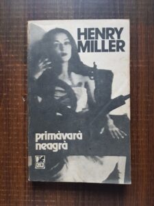 Henry Miller - Primavara neagra