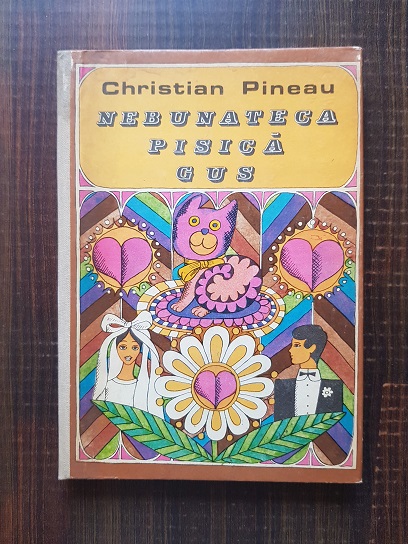 Christian Pineau – Nebunateca pisica Gus