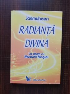 Jasmuheen - Radianta divina. La drum cu Maestrii Magiei