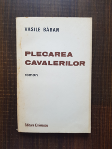 Vasile Baran - Plecarea cavalerilor
