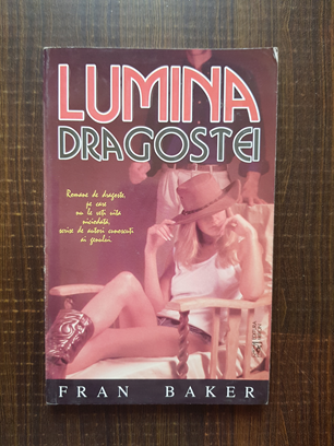 Fran Baker – Lumina dragostei