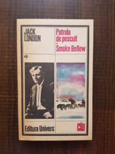 Jack London - Patrula de pescuit. Smoke Bellew