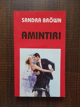 Sandra Brown - Amintiri