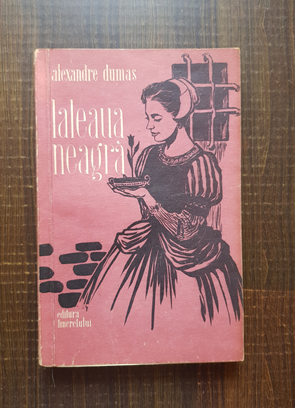 Alexandre Dumas - Laleaua neagra