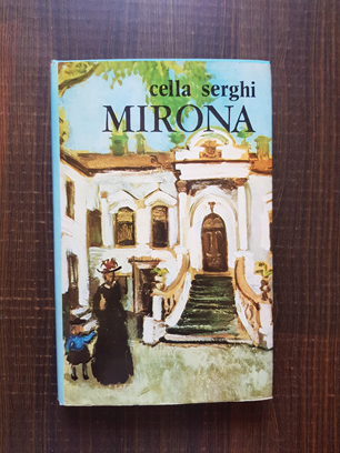 Cella Serghi – Mirona