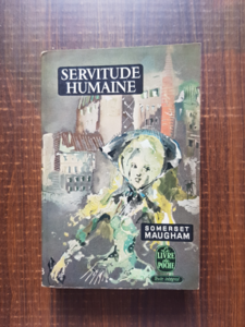 W. Somerset Maugham - Servitude humaine